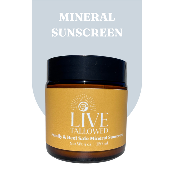 Family & Reef Safe Mineral Sunscreen – | 4 oz - Live Tallowed
