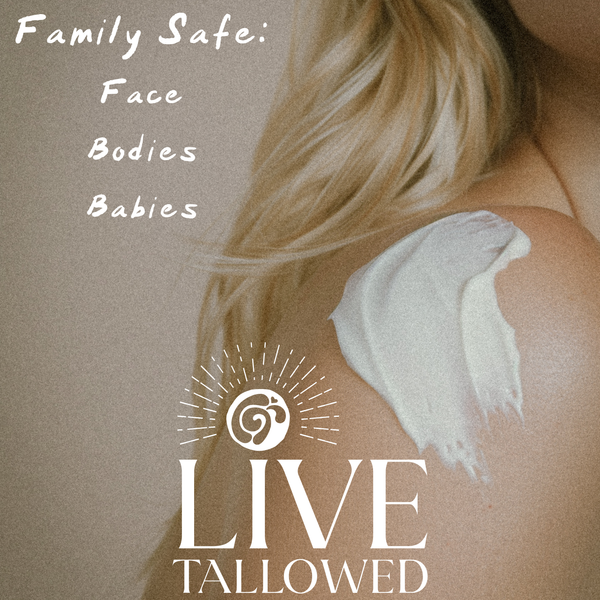 Woman with long blonde hair applying creamy tallow balm to her shoulder. Text overlay reads 'Family Safe: Face, Bodies, Babies.' Live Tallowed logo displayed at the bottom.
